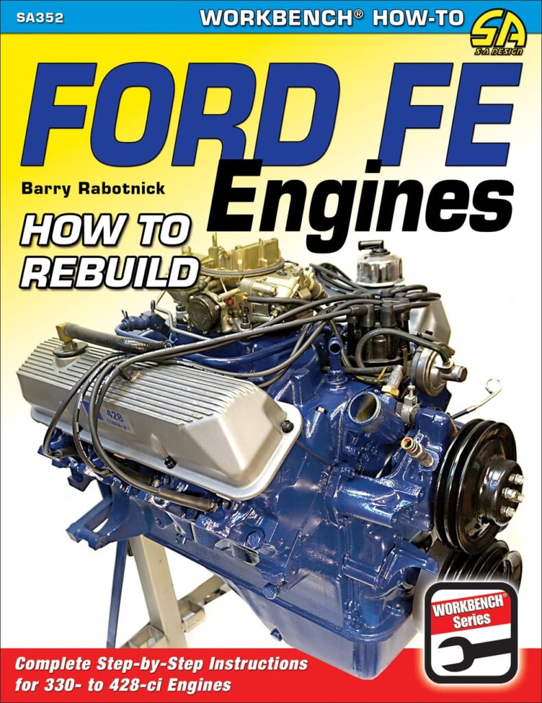 Ford FE Engines: How to Rebuild      Paperback – June 5, 2018