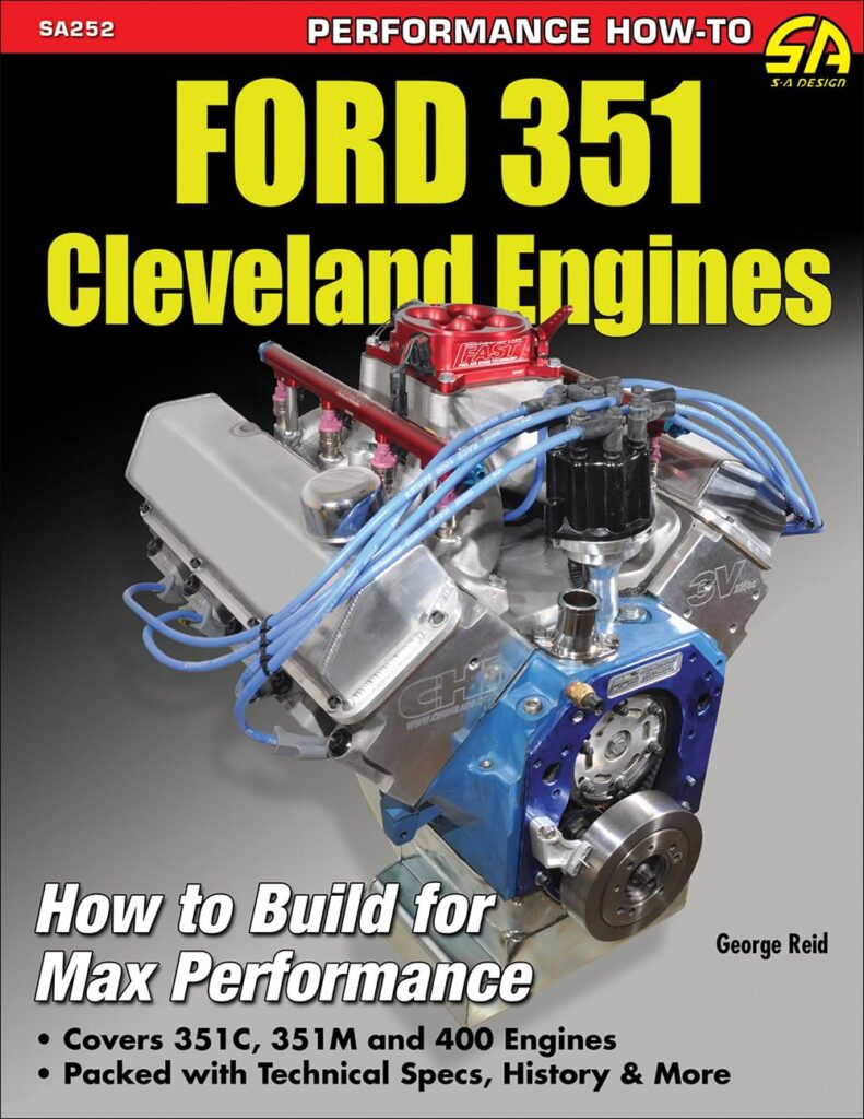 Ford 351 Cleveland Eng: HTB for Max Perf: How to Build for Max Performance      Paperback – Illustrated, May 10, 2013