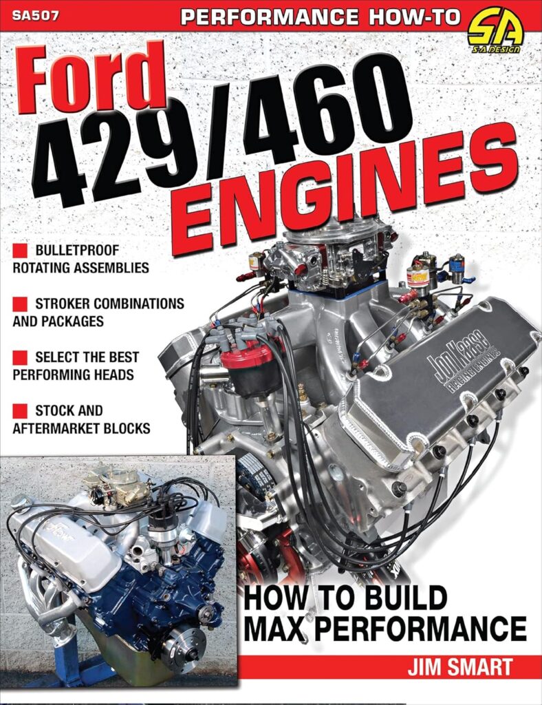 Ford 429/460 Engines: HTB Max Perf: How to Build Max Performance      Paperback – January 13, 2022