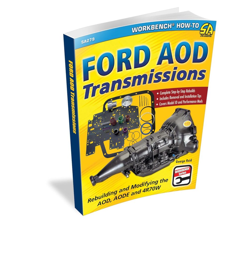 Ford AOD Transmissions: Rebuilding and Modifying the AOD, AODE and 4R70W (SA Design Workbench How-To)      Paperback – June 12, 2014