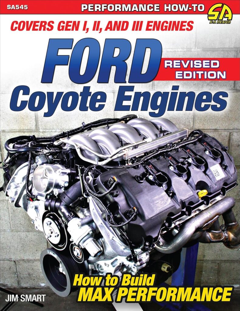 Ford Coyote Engines: Max - Rev Ed.: Covers Gen I, II and III Engines      Paperback – March 10, 2023